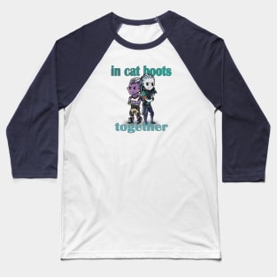 In Cat Boots Together Baseball T-Shirt